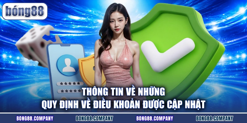 Thông tin về những quy định về điều khoản được cập nhật
